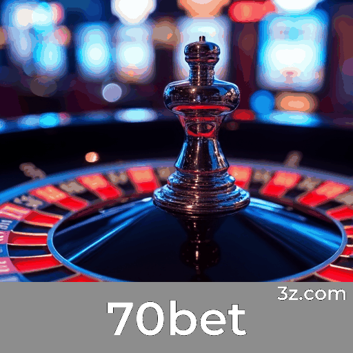 70bet: Plataforma de Apostas Esportivas com Excelência